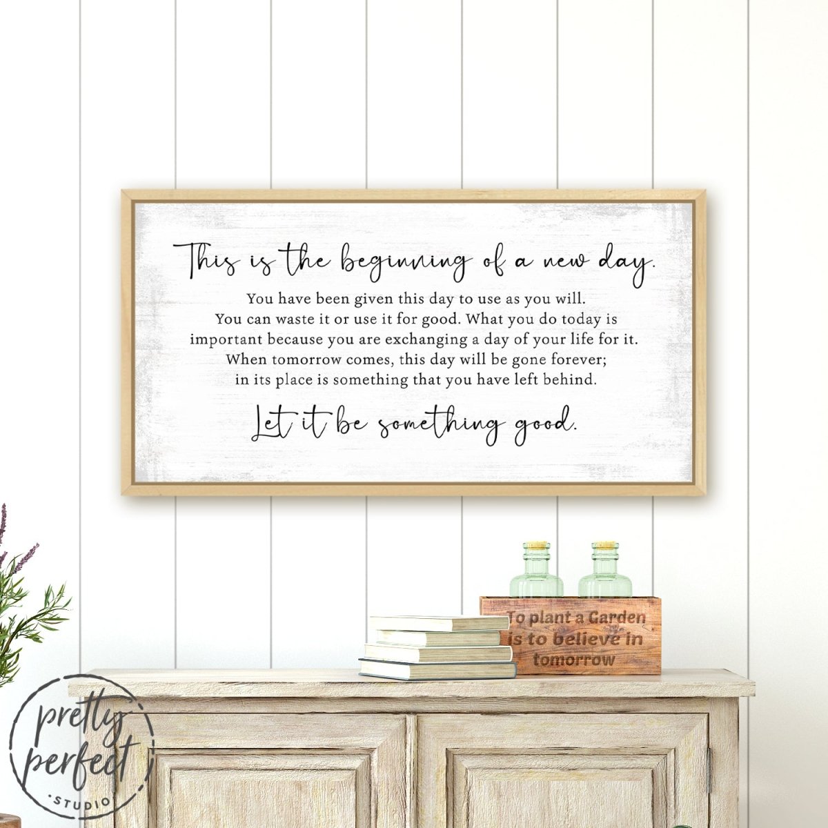 This Is The Beginning Of A New Day Sign Hanging in Entryway Above Table - Pretty Perfect Studio