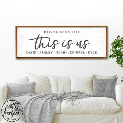 This Is Us Sign Personalized With Family Name & Date Above Couch - Pretty Perfect Studio
