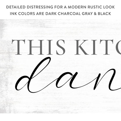 This Kitchen Is For Dancing Sign – Pretty Perfect Studio