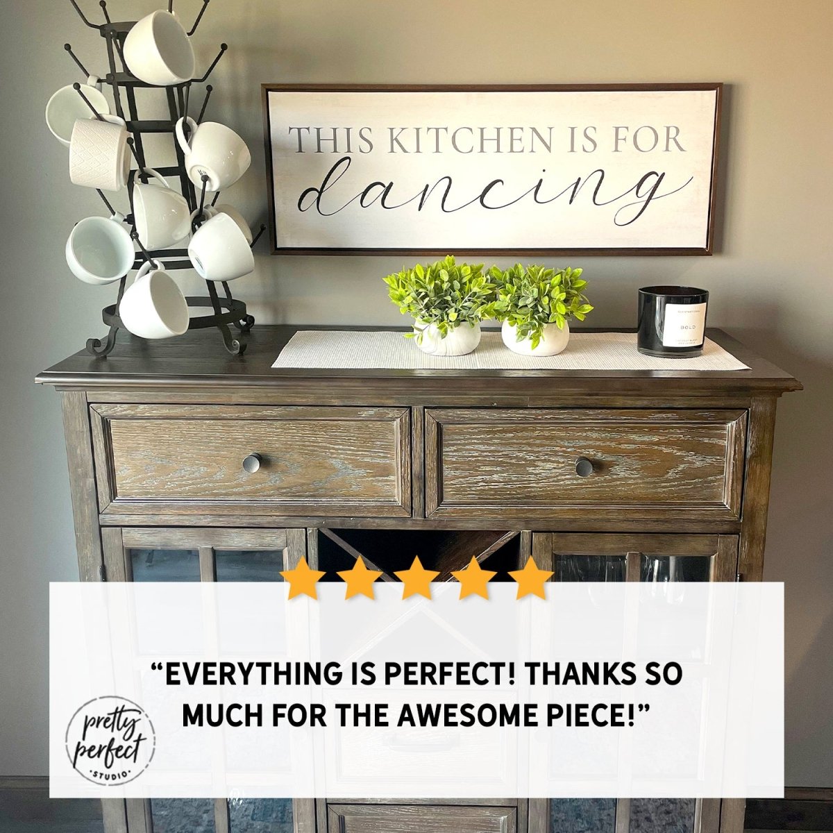 Customer product review for this kitchen is for dancing sign by Pretty Perfect Studio
