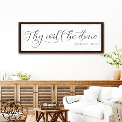 Thy Will Be Done Matthew 6:9-10 Christian Family Scripture Sign Above Entryway Table - Pretty Perfect Studio