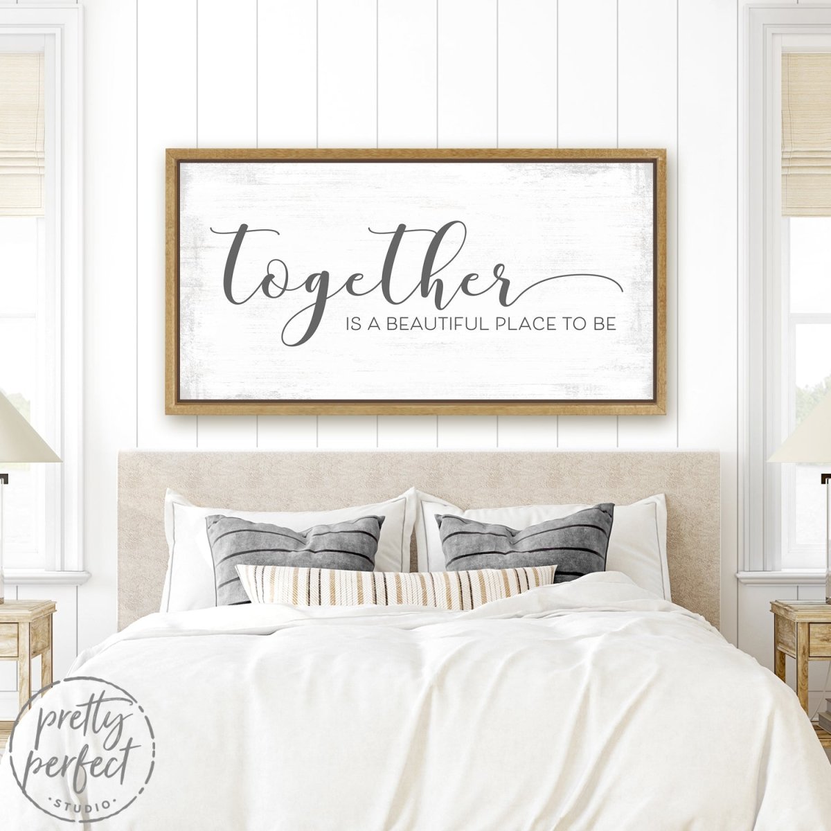 Together Is a Beautiful Place To Be Sign Above Bed - Pretty Perfect Studio