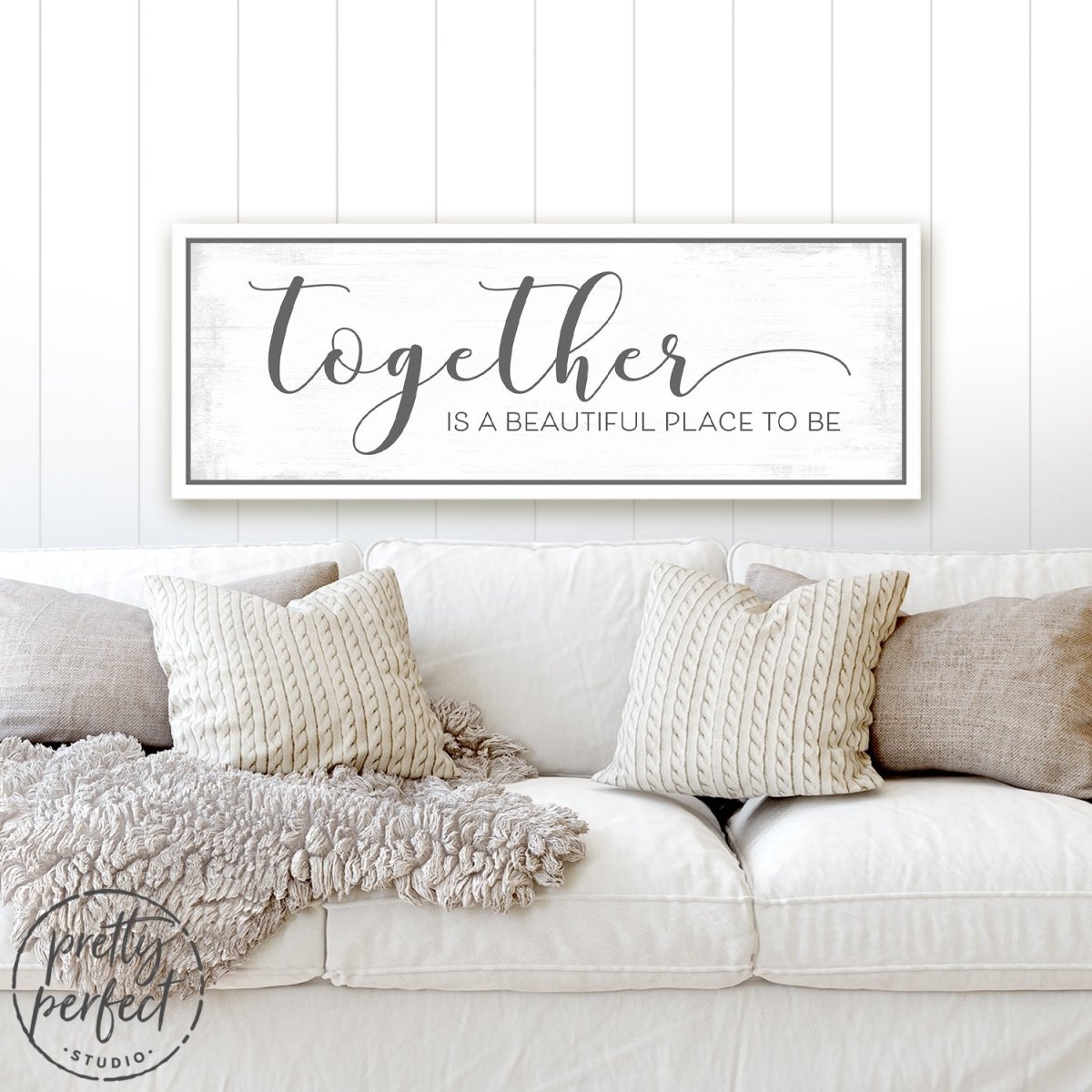 Together Is a Beautiful Place To Be Sign Above Couch - Pretty Perfect Studio