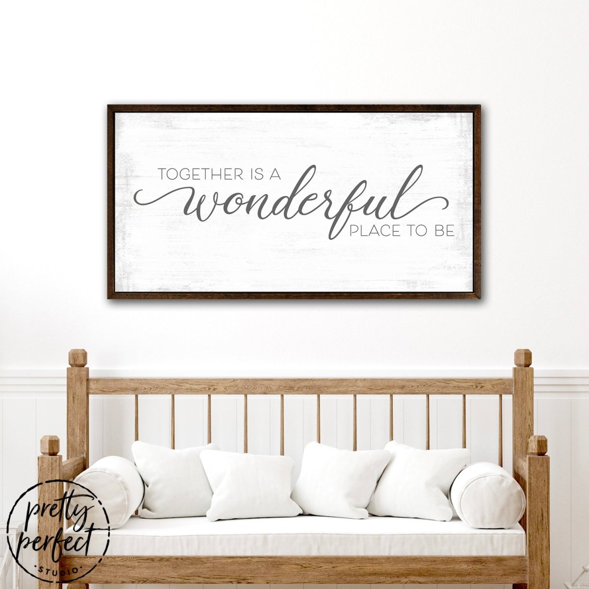 Together Is A Wonderful Place To Be Sign Above Couch In Living Room - Pretty Perfect Studio