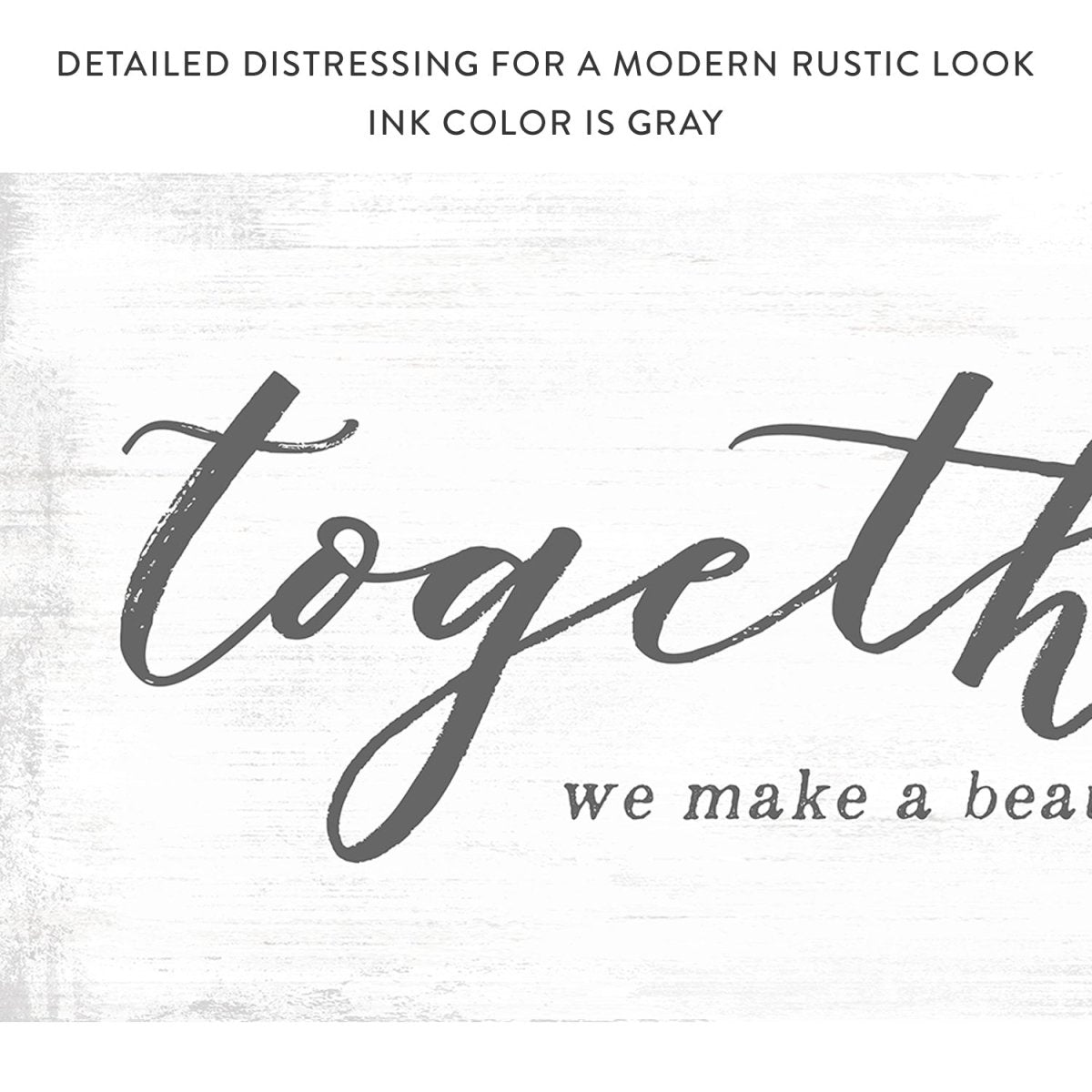 Together We Make A Beautiful Family Sign - Pretty Perfect Studio