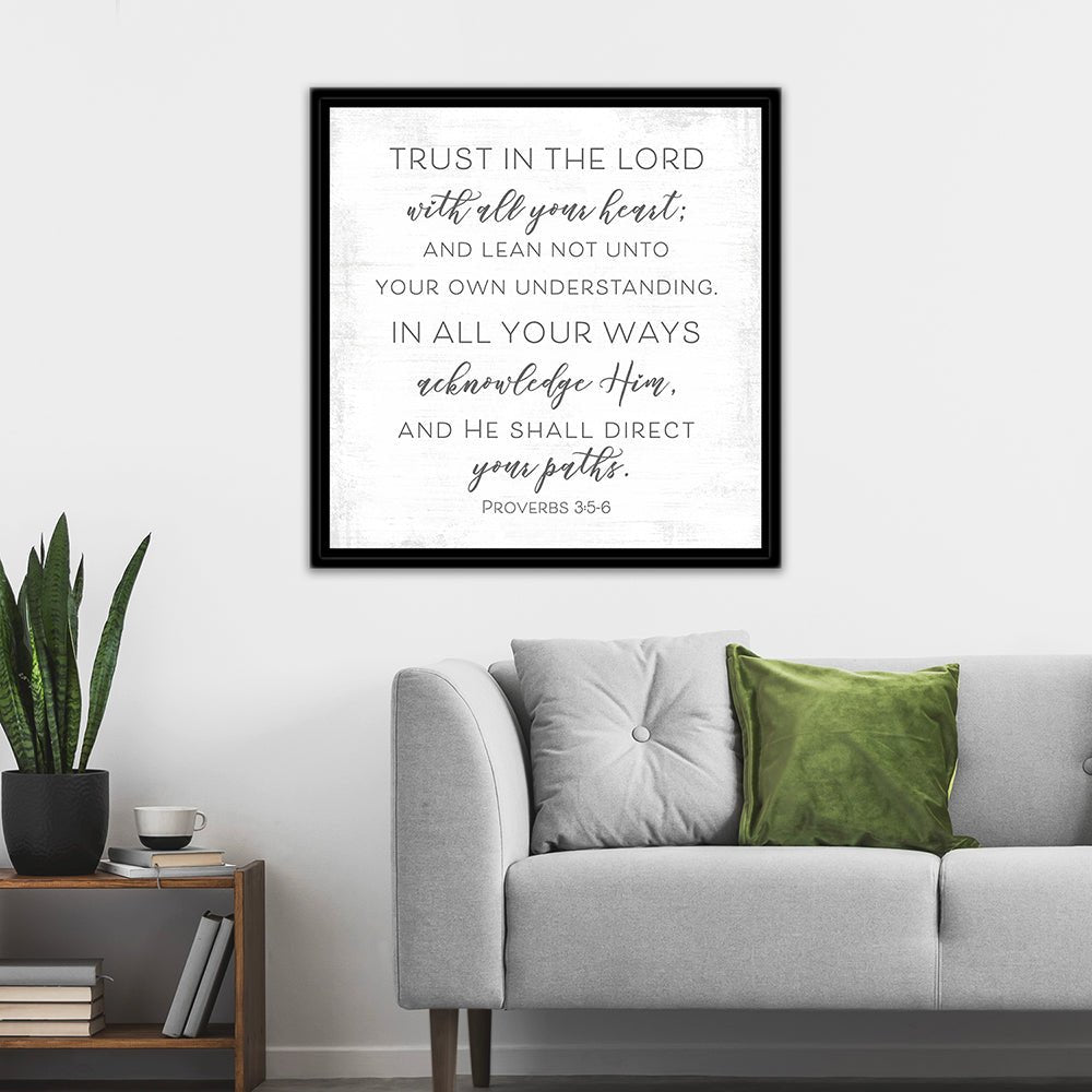 Trust In the Lord with All Your Heart Proverbs 3:5-6 Bible Verse Christian Family Scripture Sign in Living Room - Pretty Perfect Studio