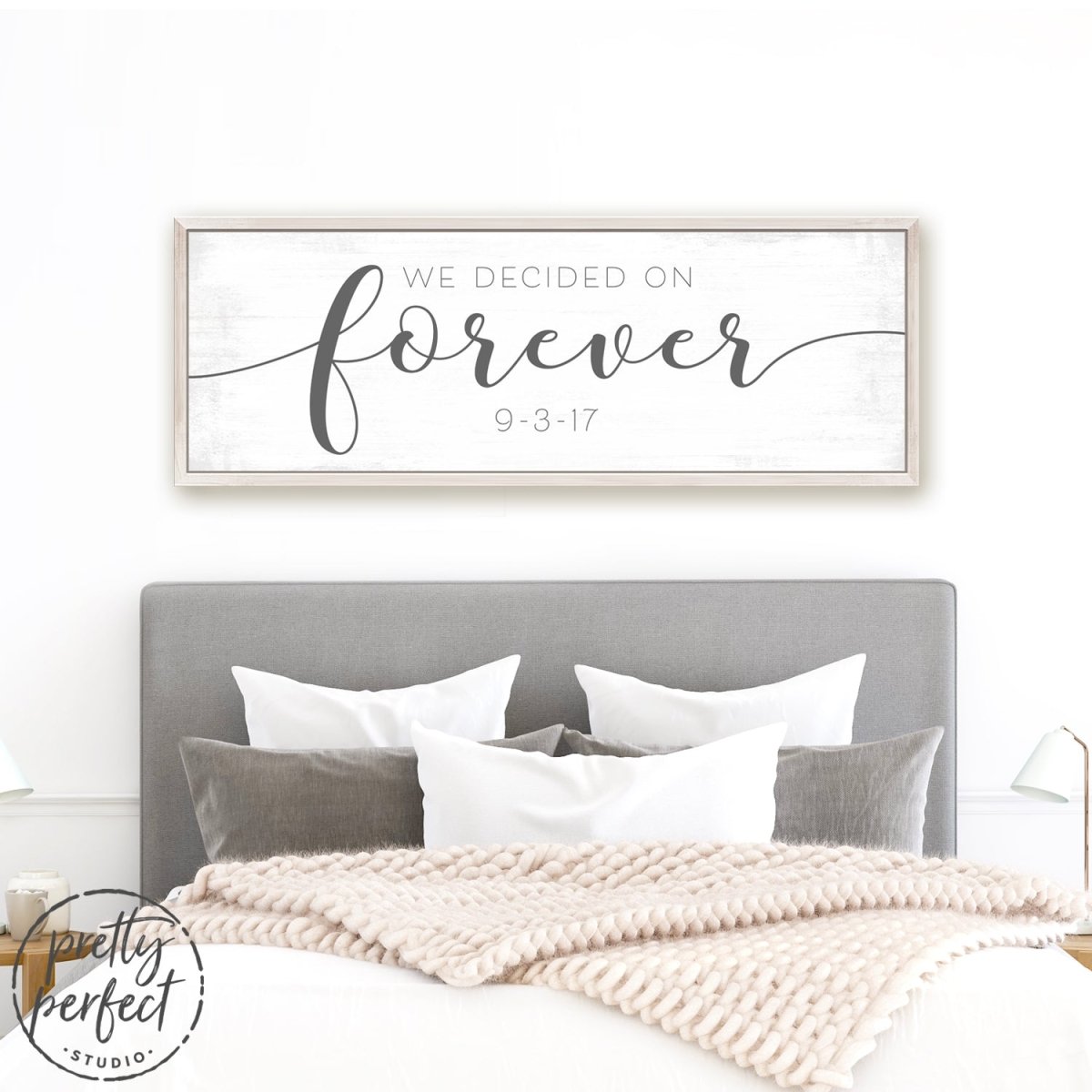 We Decided On Forever - Personalized Wedding Date Sign Over Bed In Master Bedroom - Pretty Perfect Studio