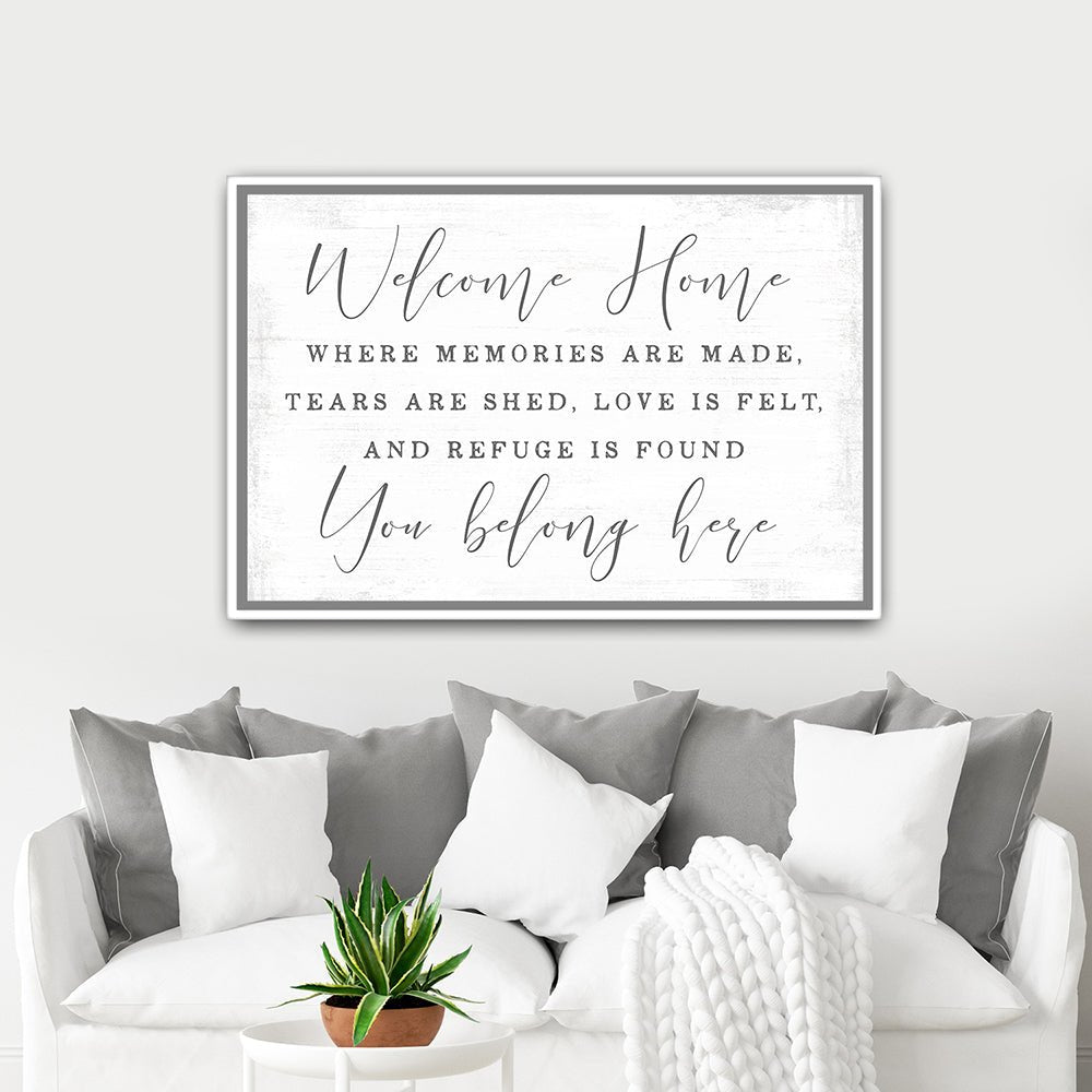 Welcome Home, You Belong Here Sign Above Couch - Pretty Perfect Studio