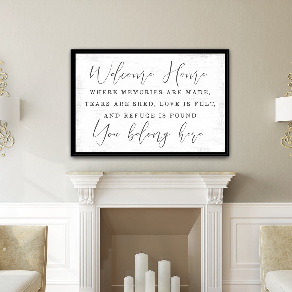Welcome Home, You Belong Here Sign Above Fireplace - Pretty Perfect Studio