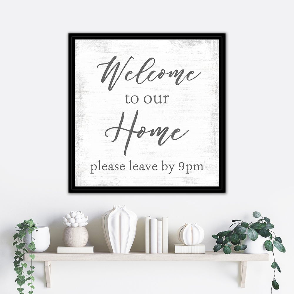 Welcome Please Come In Sign