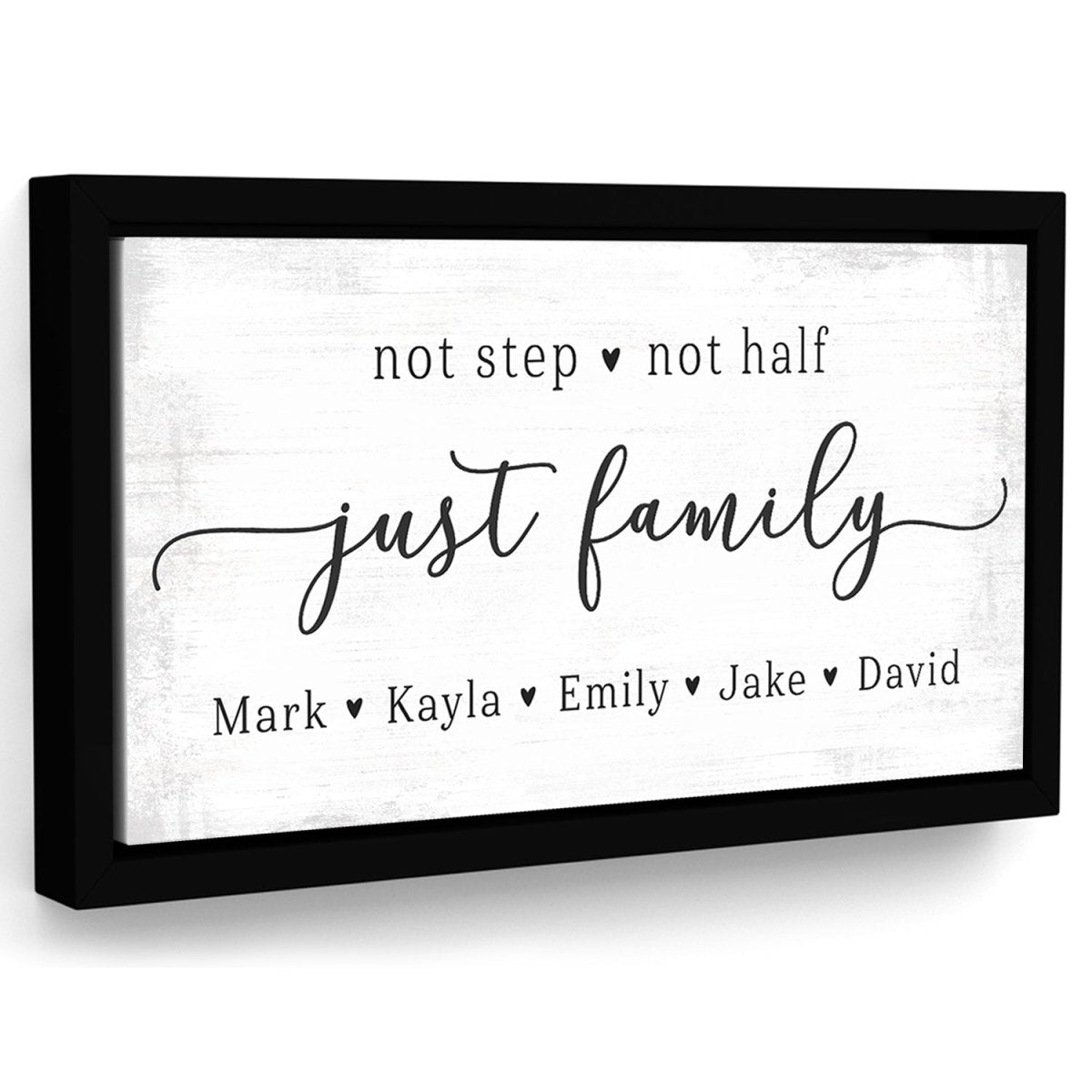 We're Not Step Not Half We Are Just Family Sign - Pretty Perfect Studio\