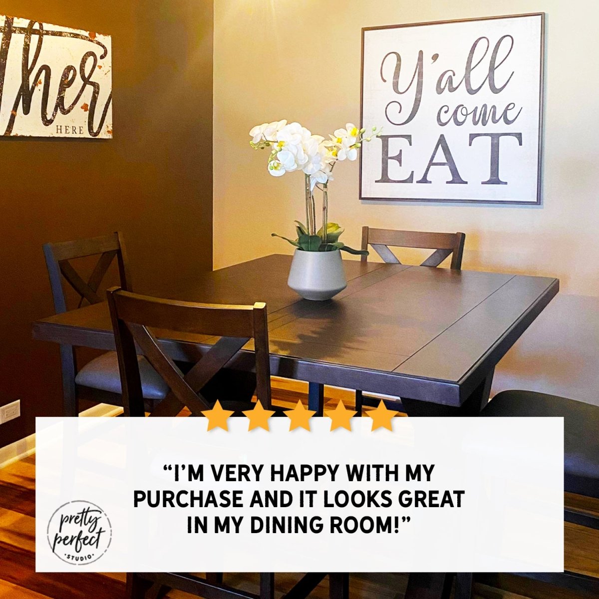 Customer product review for yall come eat sign by Pretty Perfect Studio